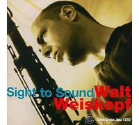 Weiskopf, Walt (Sextet) - Sight to Sound
