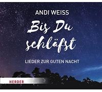 Weiss,Andi u Schläfst-Lieder zur Guten Nacht [Import]