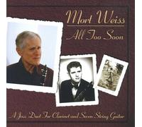 Weiss, Mort & Ron Eschete - All Too Soon