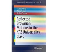 Weiss, T: Reflected Brownian Motions In The Kpz Universality