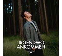 Weiss, Wincent - Irgendwo Ankommen (Ltd. Edt.)