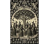 Weiße Magie der Hexen für Anfänger: Zaubersprüche, Naturmagie, Schutzzauber Rituale mit Wicca, Hermetik und Volksmagie. Hexenbuch über Liebe, Manifestation, Heilung und Schutz gegen schwarze Zauberei