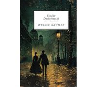 Weiße Nächte: Originalausgabe