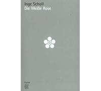 Inge Scholl – Die weisse Rose – Poche – Fischer Verlag