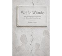 Weiße Wände: Wie Blei die Entscheidungen der Eliten der Neuzeit prägte