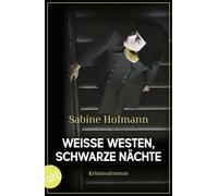 Weiße Westen, schwarze Nächte: Kriminalroman