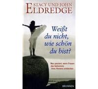 Weißt Du Nicht, Wie Schön Du Bist?