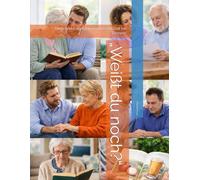 „Weißt du noch?“: Bilder und Fragen für gemeinsame Zeit bei Demenz