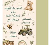 weißt du noch?...: deine ersten Worte