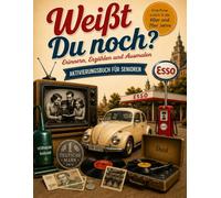 Weißt Du noch? Erinnern, Erzählen und Ausmalen