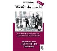 Weißt Du Noch? Mitten Aus Dem Magdeburger Ddr-Alltag