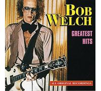 Welch, Bob - Greatest Hits