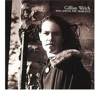 Welch Gilijan - Hell Among The Yearlings [Import]