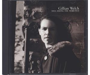 Welch,Gillian - Hell Among The yearlings (1998) [Import]