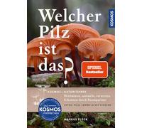 Welcher Pilz ist das?: Über 270 Pilzarten Mitteleuropas. Das Standardwerk für Pilzsammler erlaubt schnelle Orientierung.