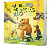 Welcher Po passt auf dieses Klo?: Ein Klipp-Klapp-Buch | Das Mitmach-Töpfchenbuch
