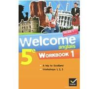 Welcome Anglais 5e éd. 2012 - Workbook (en 2 volumes) Evelyne Ledru-Germain (Coordination éditoriale), Nathalie Hollinka-Rousselle (Auteur), Sandrine Sauvage-Berger (Auteur)
