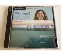 Welcome Audio CD Set (2 CDs): English for the Travel and Tourism Industry