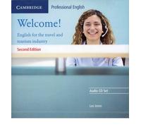 Welcome Audio CD Set (2 CDs): English for the Travel and Tourism Industry (Cambridge Professional English) (CD-Audio) - Common