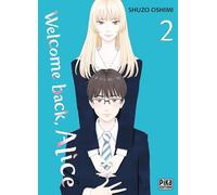 Shûzô Oshimi – Welcome back, Alice T02 – Manga – broché – Pika Edition