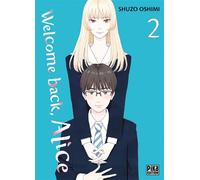 Shûzô Oshimi – Welcome back, Alice T02 – Manga – broché – Pika Edition