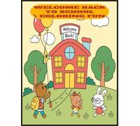 Welcome Back To School Coloring Fun: Bold Lines | Easy To Color |