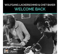 Welcome Back/Wolfgang Lackerschmid & Chet Baker