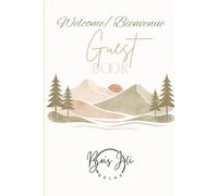 Welcome / Bienvenue Guest Book: Bois Joli Relax