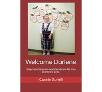 Welcome Darlene: Step into Darlene's world and view life thru Darlene's eyes.