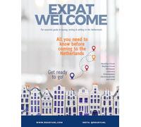 Welcome Expat: the essential guide to buying, renting & settling in the Netherlands