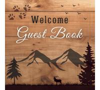 Welcome Guest book: Create a Lasting Memory with Every Guest - Perfect for Airbnb, Cabins & Rentals, A Thoughtful Way to Collect Stories, Keep a Beautiful Record of Guest Visits