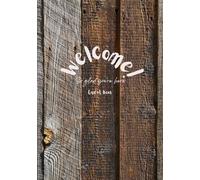 Welcome! Guest Book: For AirBnb, VRBO, Vacation Rentals, Cabins or Log Homes | 369 Guest Entries