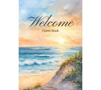 Welcome Guest Book: Guest Sign-In Log Book for Beach Houses, Coastal Getaways & Short-Term Rentals | Vacation Home Visitor Book for Airbnb & VRBO Hosts
