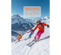 Welcome Guest Book: Mountain Ski Design For AirBnb, Vacation Rental, Cabins, Bed & Breakfast, Lake House, Short Term Rental or Hotels & Inn | 369 Entries