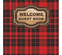 Welcome Guest Book: Rustic Visitors Logbook For Airbnb, Vacation Rentals, & Glamping