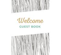 Welcome Guest Book: Track Your Short Term Rental Guests with Our Visitor Log Book - Perfect for AirBnBs, VRBOs, The Guest House and More! 7x10in Paperback