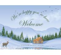 Welcome Guest Book: We're Happy You're Here: To Capture Messages, Memories, and Well-Wishes