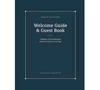 Welcome Guide and Guest Book: Ocean Blue and Sand Edition: Modern House Rules Notebook and Vacation Rental Message Log with Wi-Fi & Local Tips ... Villas, and Coastal Stays (8.5" x 11")