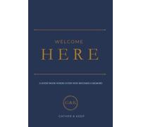 WELCOME HERE: A GUEST BOOK WHERE EVERY STAY BECOMES A MEMORY