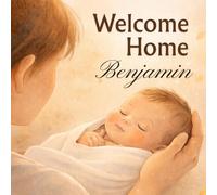 Welcome home, Benjamin: A Personalized New Baby Keepsake Book for Benjamin | Newborn Memory Book, First Welcome Story for Baby