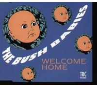 WELCOME HOME CD UK TRC 1992 4 TRACK B/W ALTERNATE MIX, INSTRUMENTAL AND DON'T WORRY ABOUT ME (TXC01)