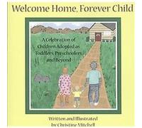 Welcome Home, Forever Child Christine Mitchell (Auteur)