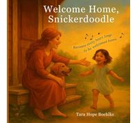 Welcome Home, Snickerdoodle: Because every heart longs to be welcomed home