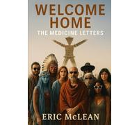 Welcome Home: The Medicine Letters