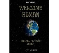Welcome Human, I Shall Be Your Guide: Leonology