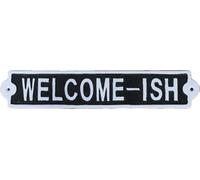 Welcome ish Plaque humoristique en fonte pour porte ou jardin
