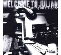 Welcome O Julian - Surfin on a Tee Bone (Swedish