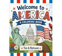 Welcome to America: A Coloring Book