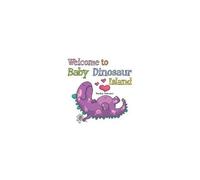 Welcome To Baby Dinosaur Island