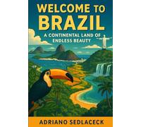 WELCOME TO BRAZIL A CONTINENTAL COUNTRY OF INFINITE BEAUTY